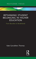 Rethinking Student Belonging in Higher Education *