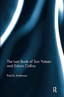 Lost Book of Sun Yatsen and Edwin Collins