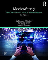 MediaWriting Print, Broadcast, and Public Relations