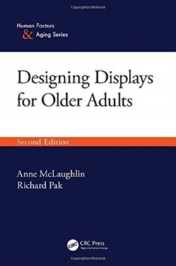 Designing Displays for Older Adults, Second Edition