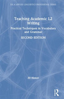 Teaching Academic L2 Writing Practical Techniques in Vocabulary and Grammar