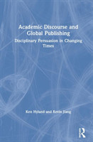 Academic Discourse and Global Publishing Disciplinary Persuasion in Changing Times