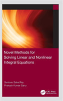 Novel Methods for Solving Linear and Nonlinear Integral Equations*