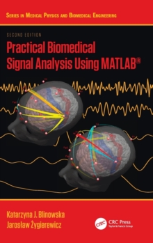 Practical Biomedical Signal Analysis Using MATLAB®