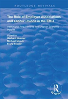 Role of Employer Associations and Labour Unions in the EMU