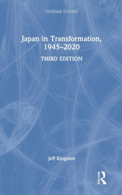 Japan in Transformation, 1945–2020