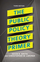 Public Policy Theory Primer