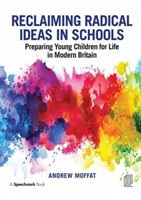 Reclaiming Radical Ideas in Schools