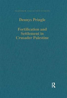 Fortification and Settlement in Crusader Palestine