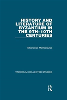 History and Literature of Byzantium in the 9th–10th Centuries