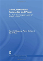 Crime, Institutional Knowledge and Power