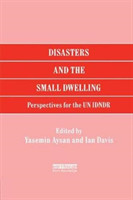 Disasters and the Small Dwelling