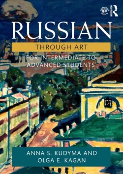 Russian Through Art For Intermediate to Advanced Students