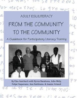 Adult ESL/Literacy From the Community to the Community A Guidebook for Participatory Literacy Training