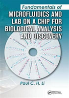 Fundamentals of Microfluidics and Lab on a Chip for Biological Analysis and Discovery