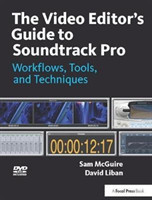 Video Editor's Guide to Soundtrack Pro