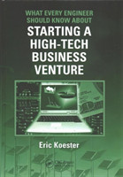 What Every Engineer Should Know About Starting a High-Tech Business Venture