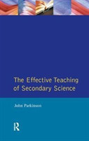 Effective Teaching of Secondary Science, The