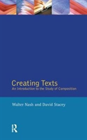 Creating Texts An Introduction to the Study of Composition