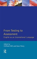 From Testing to Assessment English An International Language