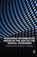 Assessing Information Needs in the Age of the Digital Consumer