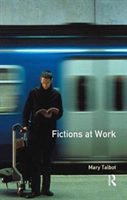 Fictions at Work Language and Social Practice in Fiction