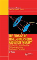 Physics of Three Dimensional Radiation Therapy