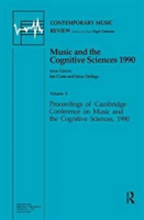 Music and the Cognitive Sciences 1990