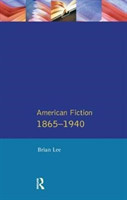 American Fiction 1865 - 1940