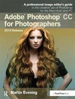 Adobe Photoshop CC for Photographers, 2015 Release