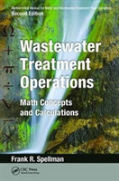 Mathematics Manual for Water and Wastewater Treatment Plant Operators: Wastewater Treatment Operations