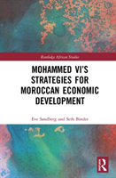 Mohammed VI's Strategies for Moroccan Economic Development