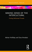 Making Sense of the Intercultural Finding DeCentred Threads