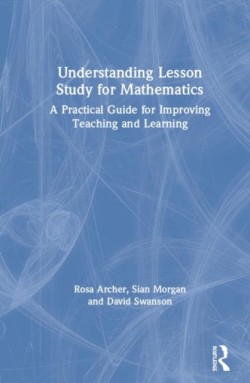 Understanding Lesson Study for Mathematics