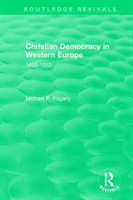 Routledge Revivals: Christian Democracy in Western Europe (1957)