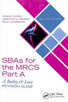 SBAs for the MRCS Part A: A Bailey & Love Revision Guide