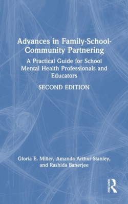 Advances in Family-School-Community Partnering