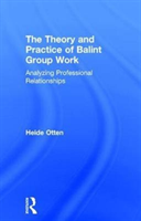 Theory and Practice of Balint Group Work