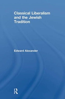 Classical Liberalism and the Jewish Tradition