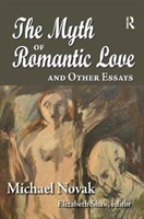 Myth of Romantic Love and Other Essays