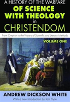 History of the Warfare of Science with Theology in Christendom