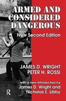 Armed and Considered Dangerous