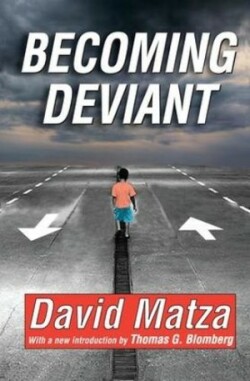 Becoming Deviant