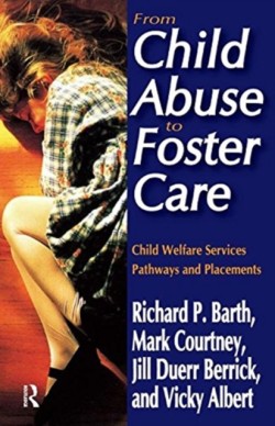 From Child Abuse to Foster Care