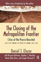 Closing of the Metropolitan Frontier