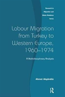 Labour Migration from Turkey to Western Europe, 1960-1974