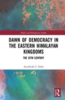 Dawn of Democracy in the Eastern Himalayan Kingdoms