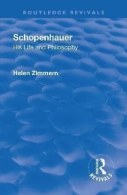 Revival: Schopenhauer: His Life and Philosophy (1932)