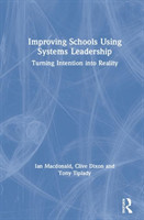 Improving Schools Using Systems Leadership