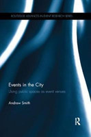 Events in the City Using public spaces as event venues*